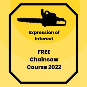 Read more about the article Expression of Interest Chainsaw Course 2022