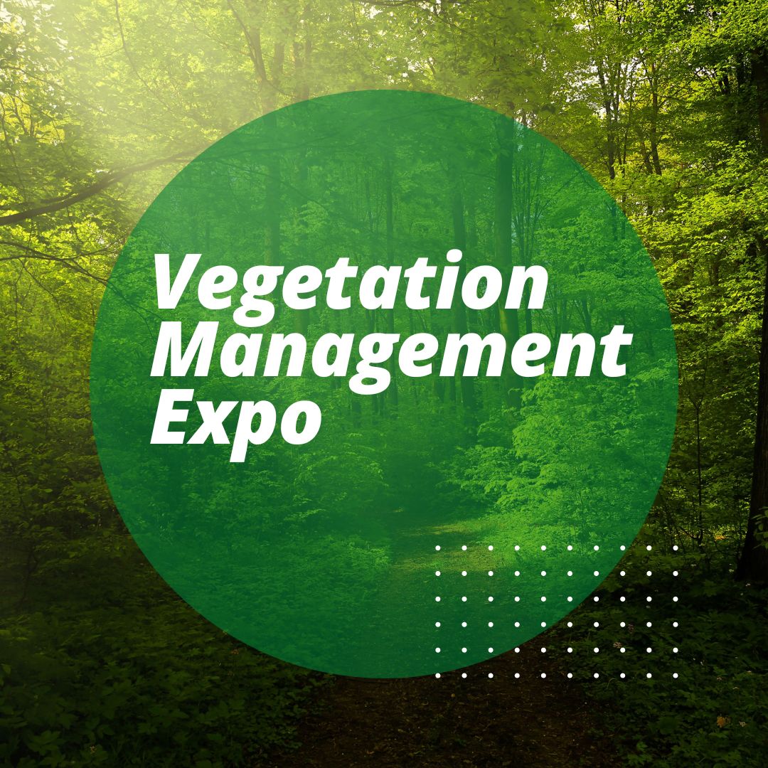 You are currently viewing Vegetation Management Expo Nov 2022